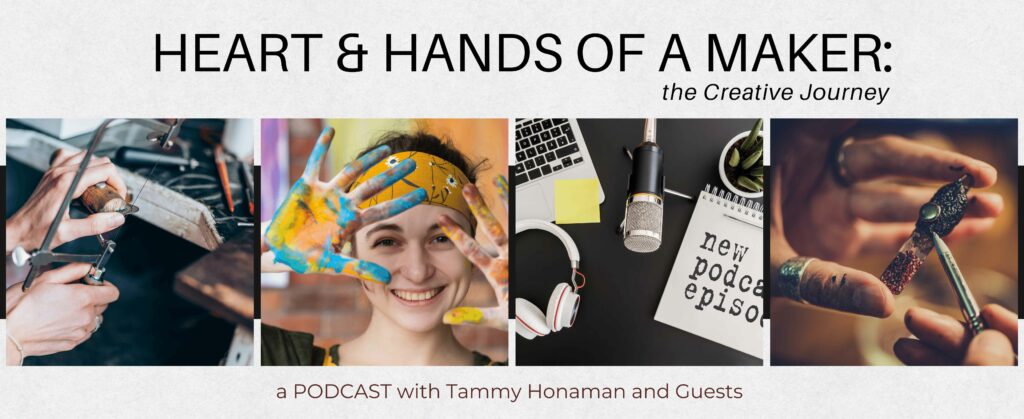 heart and hands of a maker podcast